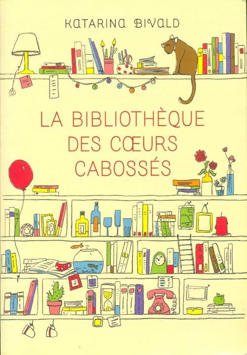 Livrenpoche : La bibliothèque des coeurs cabossés - Katarina Bivald - Livre
