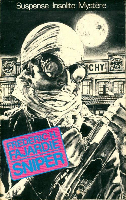 Livrenpoche : Sniper - Frédéric H. Fajardie - Livre