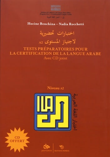 Tests préparatoires pour la certification de la langue arabe niveau a2 - Hocine Benchina -  Mimesis GF - Livre