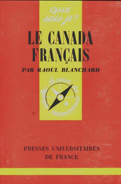 Livrenpoche : Le Canada français - Raoul Blanchard - Livre