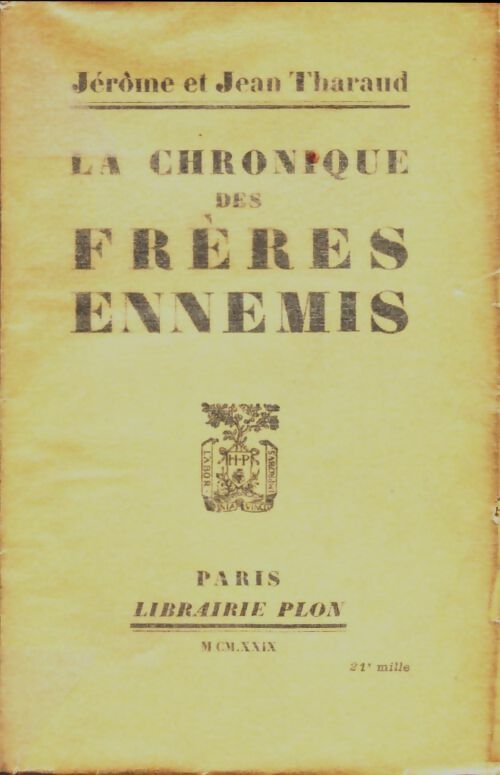 Livrenpoche : La chronique des frères ennemis - Jérôme Tharaud, Jean Tharaud - Livre