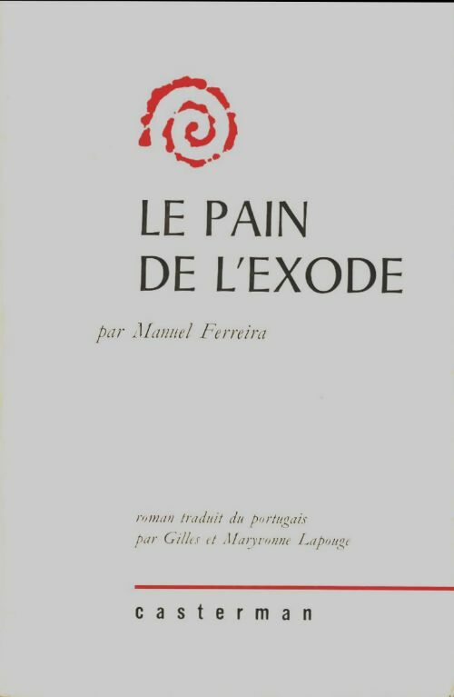 Livrenpoche : Le pain de l'exode - Manuel Ferreira - Livre