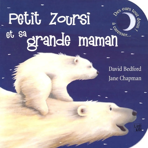 Livrenpoche : Petit zoursi et sa grande maman - David Bedford - Livre