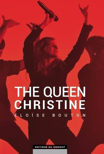 Livrenpoche : The Queen Christine - Eloise Bouton - Livre