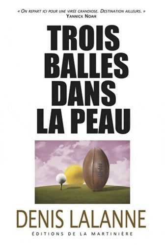 Livrenpoche : Trois balles dans la peau - Denis Lalanne - Livre