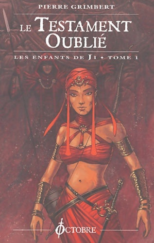 Livrenpoche : Les enfants de Ji Tome I : Le testament oublié - Pierre Grimbert - Livre