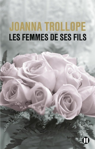 Livrenpoche : Les femmes de ses fils - Joanna Trollope - Livre