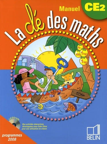 Livrenpoche : La clé des maths manuel CE2 : Programmes 2008 - Gérard Champeyrache - Livre