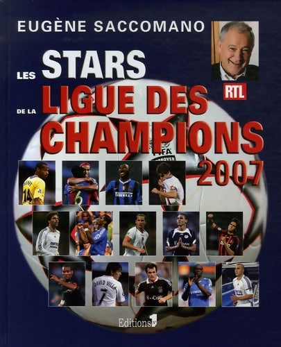 Livrenpoche : Les stars de la ligue des champions 2007 - Eugène Saccomano - Livre