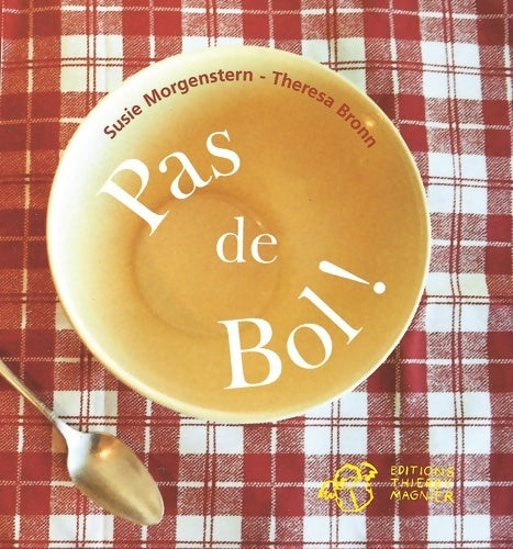 Livrenpoche : Pas de bol ! - Susie Morgenstern - Livre