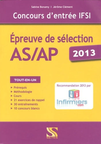 Livrenpoche : Concours d entrée IFSI - Épreuve de sélection AS/AP 2013 - Sabine Bonamy - Livre