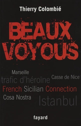 Livrenpoche : Beaux voyous : French sicilian connection - Thierry Colombié - Livre