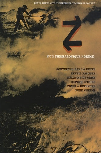 Livrenpoche : Z n°7 printemps 2013 : Thessalonique dans la dépression européenne - Célia Izoard - Livre