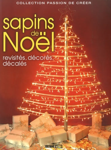 Livrenpoche : Sapins de noël : Revisités décorés décalés - Denise Crolle-Terzaghi - Livre