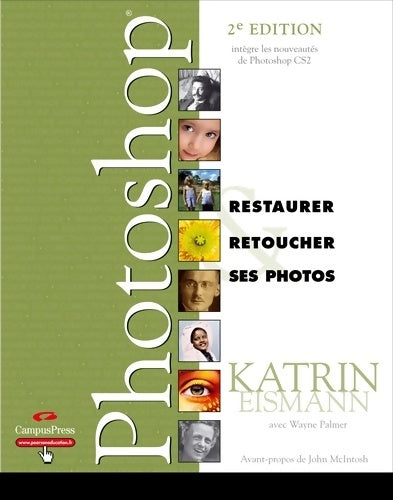 Livrenpoche : Restaurer & retoucher ses photos avec photoshop - Katrin Eismann - Livre