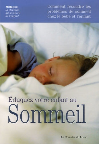 Livrenpoche : Eduquez votre enfant au sommeil : Comment résoudre les problèmes de sommeil chez le bébé et l'enfant - Jean Brunet - Livre