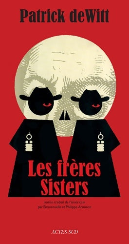 Livrenpoche : Les frères Sisters - Patrick De witt, Patrick Dewitt - Livre