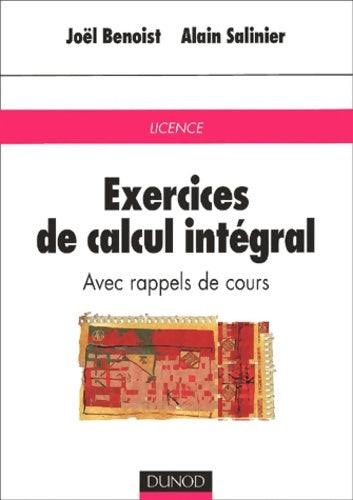 Livrenpoche : Exercices de calcul intégral avec rappels de cours - Joël Benoist - Livre