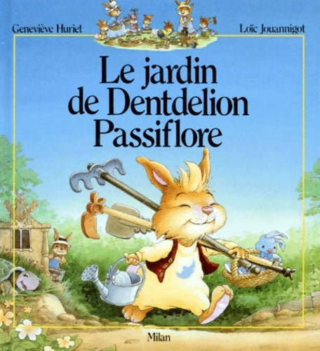 Livrenpoche : La famille passiflore : Le jardin de dentdelion passiflore - Geneviève Huriet - Livre