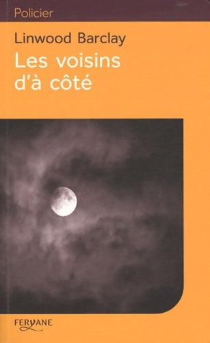 Livrenpoche : Les voisins d'à côté - Linwood Barclay - Livre