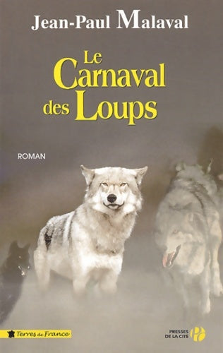 Livrenpoche : Le carnaval des loups - Jean-Paul Malaval - Livre