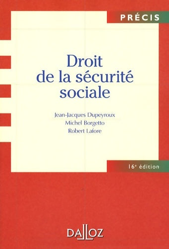 Livrenpoche : Droit de la sécurite sociale - 16e éd - Jean-Jacques Dupeyroux - Livre