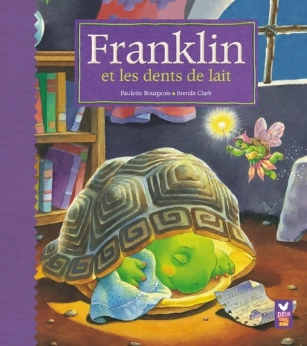 Livrenpoche : Franklin et les dents de lait - Paulette Bourgeois - Livre