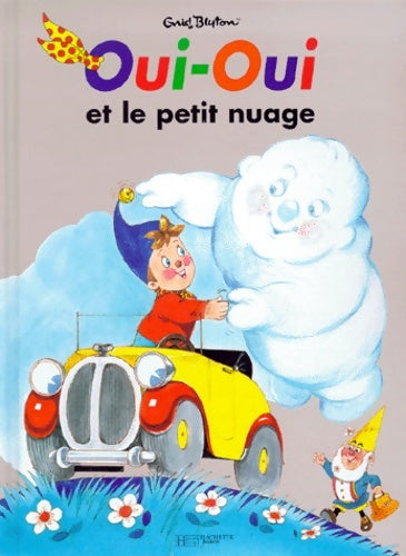 Livrenpoche : Oui-oui et le petit nuage (album + 1 fascicule de jeux) - Jeanne Bazin - Livre