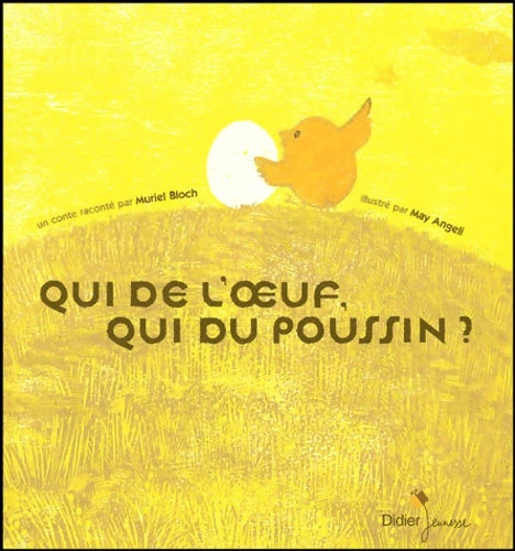 Livrenpoche : Qui de l'oeuf qui du poussin ? - Muriel Bloch - Livre