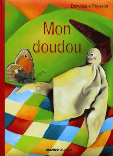 Livrenpoche : Mon doudou - Dominique Peysson - Livre
