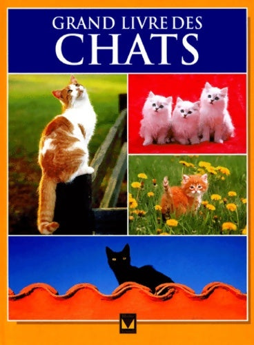 Livrenpoche : Le grand livre des chats - Collectif - Livre