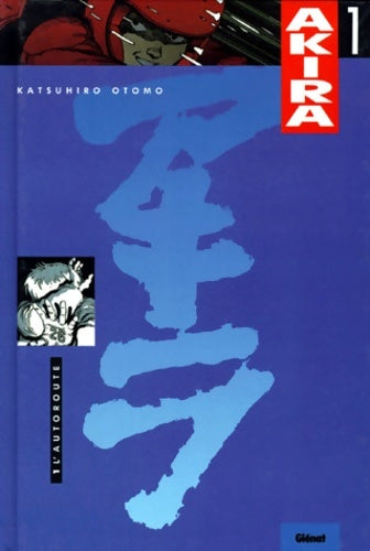 Livrenpoche : Akira t. 1 : L'autoroute - Katsuhiro Otomo - Livre