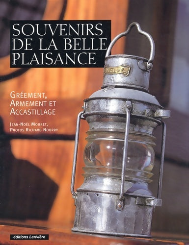 Livrenpoche : Souvenirs de la belle plaisance : Gréement armement et accastillage - Jean-Noël Mouret - Livre