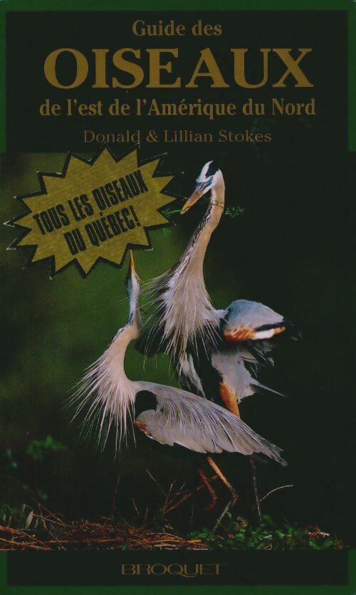 Livrenpoche : Guide des oiseaux de l'est de l'amerique du nord - Donald Stokes - Livre