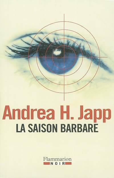 Livrenpoche : La saison barbare - Andréa H. Japp - Livre