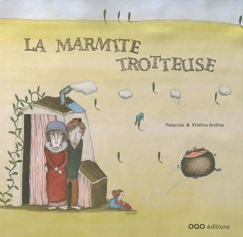 Livrenpoche : La marmite trotteuse - Patacrúa - Livre