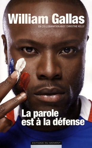 Livrenpoche : La parole est à la défense - William Gallas - Livre