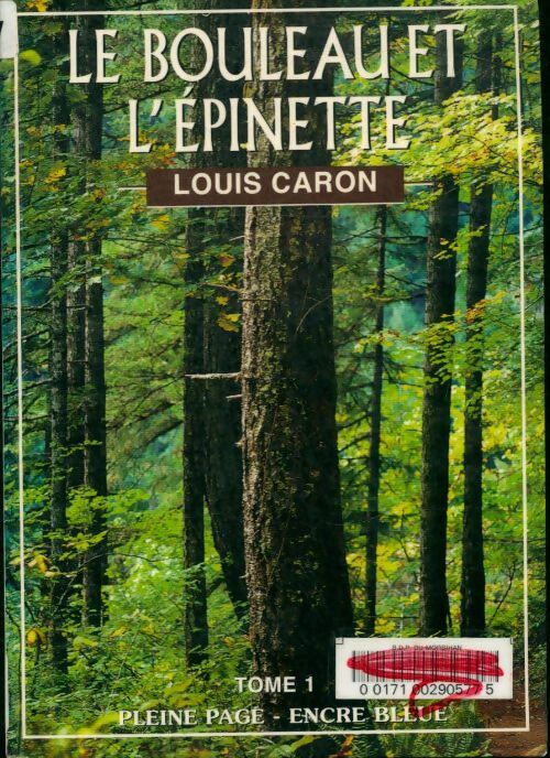 Livrenpoche : Le bouleau et l'épinette Tome I - Louis Caron - Livre