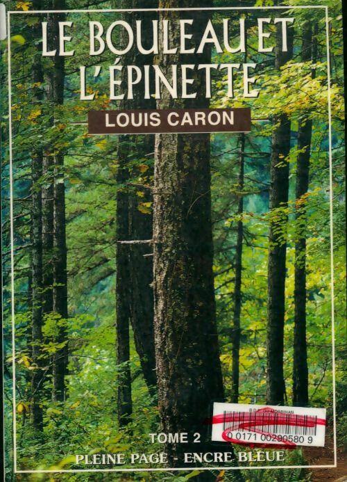 Livrenpoche : Le bouleau et l'épinette Tome II - Louis Caron - Livre