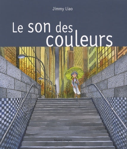 Livrenpoche : Le son des couleurs - Jimmy Liao - Livre