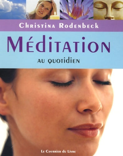 Méditation au quotidien - Christina Rodenbeck -  Courrier du livre GF - Livre