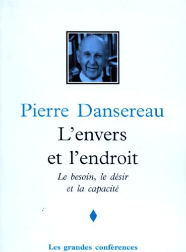 Livrenpoche : L'envers et l'endroit. Le besoin, le désir et la capacité - Pierre Dansereau - Livre