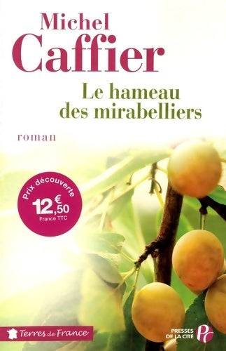 Livrenpoche : Le hameau des mirabelliers - Michel Caffier - Livre