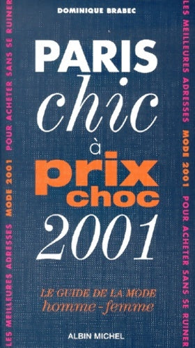 Livrenpoche : Paris chic à prix choc 2001 - Dominique Brabec - Livre
