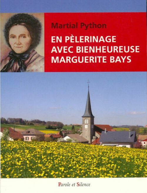 Livrenpoche : En pèlerinage avec bienheureuse Marguerite Bays - Martial Python - Livre