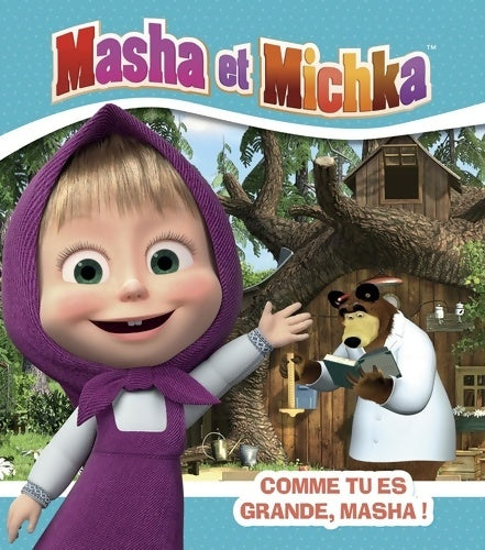 Livrenpoche : Comme tu es grande Masha ! - Natacha Godeau - Livre