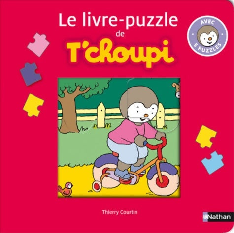 Livrenpoche : Le livre puzzle de T'choupi - Thierry Courtin - Livre