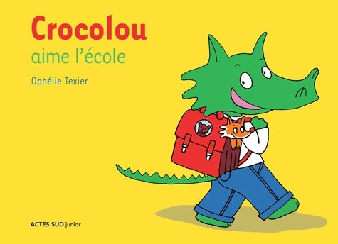 Crocolou aime l'école - Ophélie Texier - Livre
