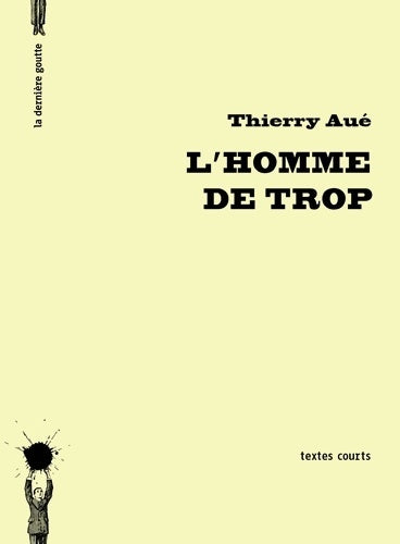 Livrenpoche : L'homme de trop - Thierry Aue - Livre
