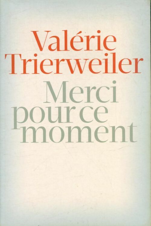 Livrenpoche : Merci pour ce moment - Valérie Trierweller - Livre